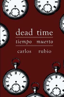 Tiempo Muerto/Dead Time - Carlos Rubio - cover