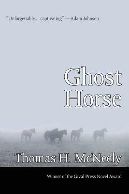 Ghost Horse - Thomas H McNeely - cover