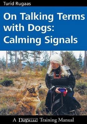 On Talking Terms with Dogs: Calming Signals - Turid Rugaas - cover
