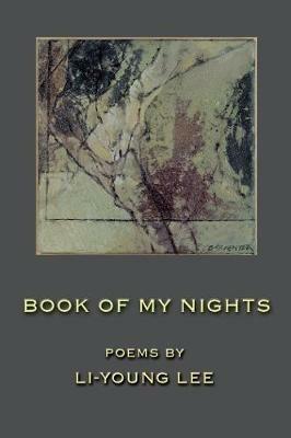 Book of My Nights - Li-Young Lee - cover