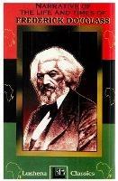 The Narritive Of The Life And Times Of Frederick Douglass - Frederick Douglass,Lushena Books - cover