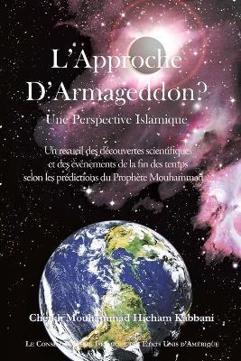 L'Approche De Harmaguedon? Une Perspective Islamique - Cheikh Mouhammad Hicham Kabbani - cover