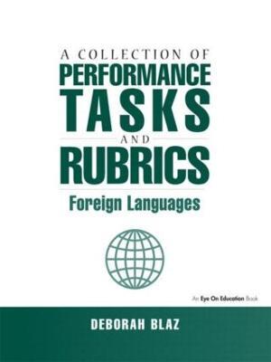 Collections of Performance Tasks & Rubrics: Foreign Languages - Deborah Blaz - cover