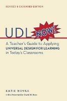 UDL Now!: A Teacher's Guide to Applying Universal Design for Learning in Today's Classrooms - Katie Novak - cover