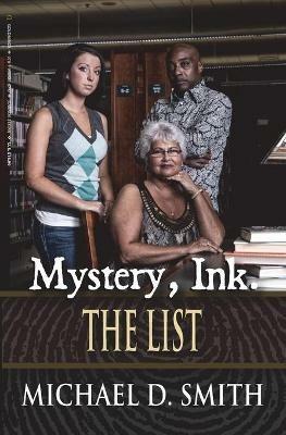 Mystery, Ink.: The List - Michael D Smith - cover