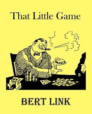 That Little Game - Bert Link - cover