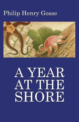 Gosse's a Year at the Shore - Philip Henry Gosse - cover