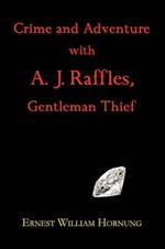 Crime and Adventure with A. J. Raffles, Gentleman Thief