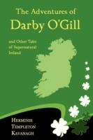 The Adventures of Darby O'Gill and Other Tales of Supernatural Ireland - Herminie Templeton Kavanagh - cover