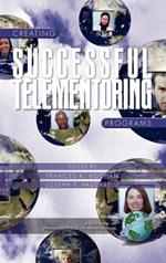 Creating Successful Telementoring Programs