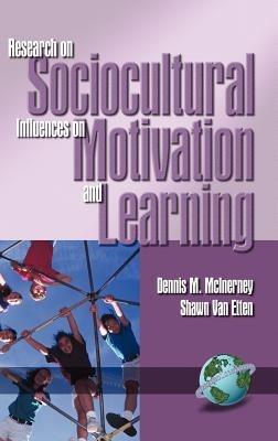 Research in Sociocultural Influences on Motivation and Learning - cover