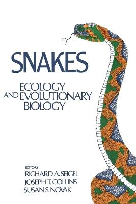 Snakes: Ecology and Evolutionary Biology - cover
