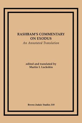 Rashbam's Commentary on Exodus: An Annotated Translation - Martin I. Lockshin - cover