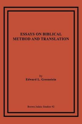 Essays on Biblical Method and Translation - Edward, L. Greenstein - cover