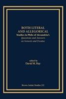 Both Literal and Allegorical: Studies in Philo of Alexandria's Questions and Answers on Genesis and Exodus - cover