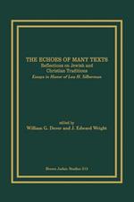 The Echoes of Many Texts: Reflections on Jewish and Christian Traditions : Essays in Honor of Lou H. Silberman