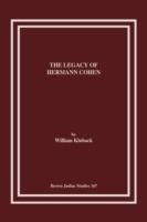 The Legacy of Hermann Cohen - William Kluback - cover