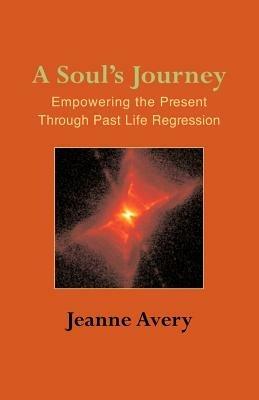 A Soul's Journey - Jeanne Avery - cover