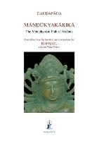 Mandukyakarika: The Metaphysical Path of Vedanta