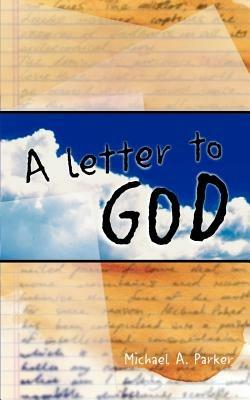 A Letter to God - Michael Parker - cover