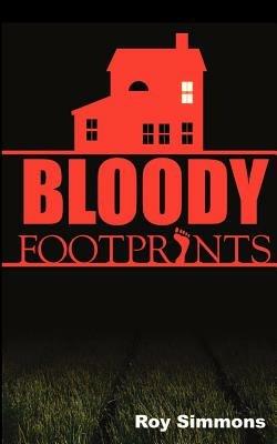 Bloody Footprints - Roy Simmons - cover