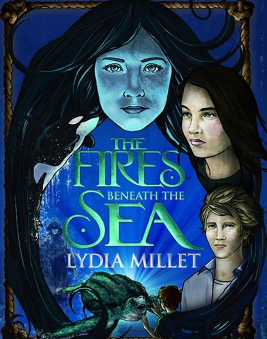 The Fires Beneath the Sea - Lydia Millet - ebook