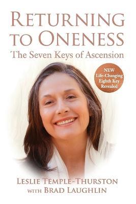 Returning to Oneness: The Seven Keys of Ascension - Leslie Temple-Thurston - cover