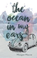 The Ocean in My Ears