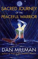 Sacred Journey of the Peaceful Warrior: Second Edition