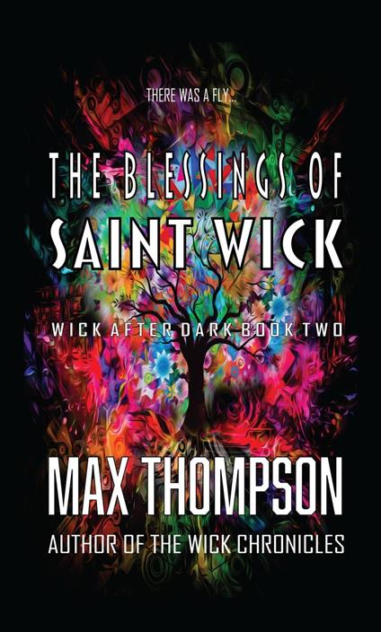 The Blessings of Saint Wick