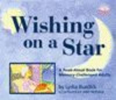 Wishing on a Star: A Read-Aloud Book for Memory-Challenged Adults - Lydia Burdick - cover