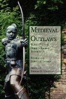 Medieval Outlaws: Twelve Tales in Modern English Translation - cover