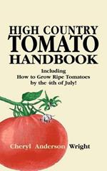 High Country Tomato Handbook