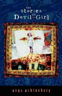 The Stories of Devil-Girl - Anya Anchtenberg - cover