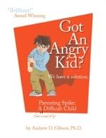 Got An Angry Kid? Parenting Spike: A Seriously Difficult Child