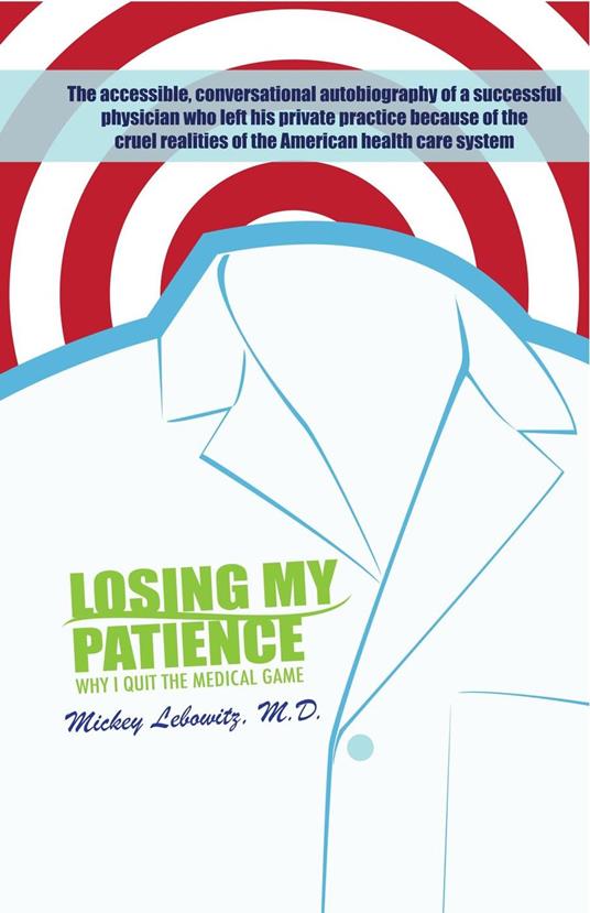 Losing My Patience: Why I Quit the Medical Game