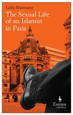The sexual life of an islamist in Paris - Leïla Marouane - copertina