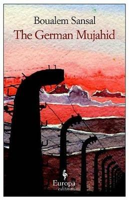 The german mujahid - Boualem Sansal - copertina