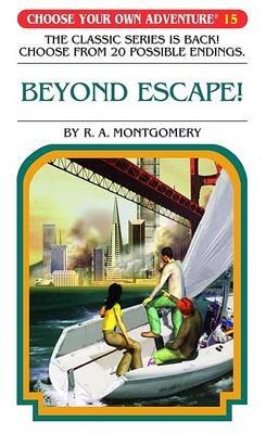 Beyond Escape! - R a Montgomery - cover