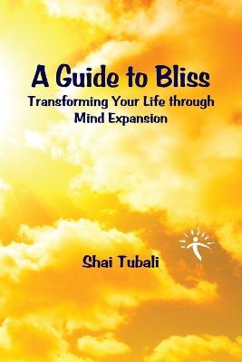 A Guide to Bliss - Shai Tubali - cover