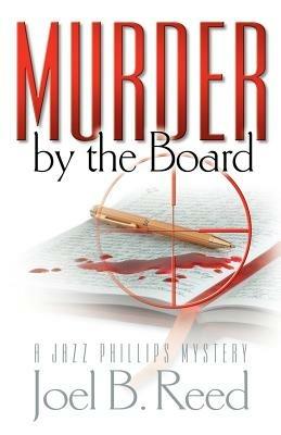 Murder By The Board - Joel B Reed - cover