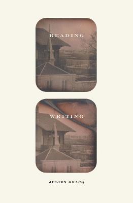 Reading Writing - Julien Gracq - cover