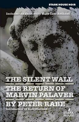 The Silent Wall / The Return of Marvin Palaver - Peter Rabe - cover