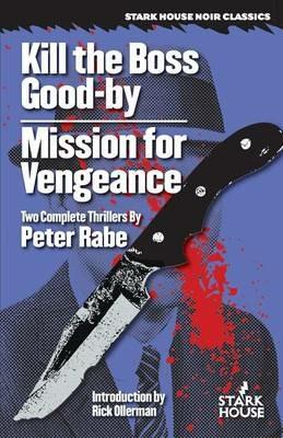 Kill the Boss Good-by / Mission for Vengeance - Peter Rabe - cover