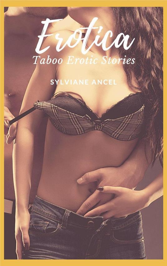 Erotica - Taboo Erotic Stories