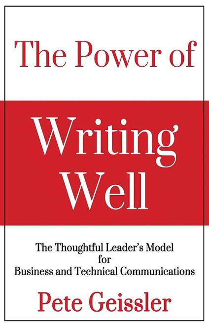 The Power of Writing Well