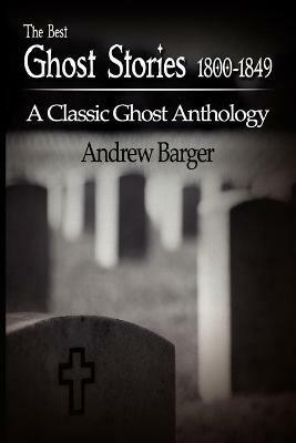 The Best Ghost Stories 1800-1849: A Classic Ghost Anthology - Edgar Allan Poe,Washington Irving - cover