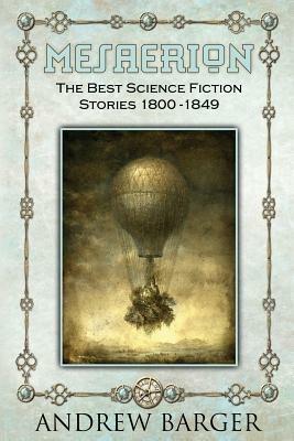 Mesaerion: The Best Science Fiction Stories 1800-1849 - Edgar Allan Poe,Nathaniel Hawthorne - cover