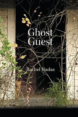 Ghost Guest: Poems - Rachel Hadas - cover