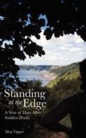 Standing at the Edge: A Year of Days After Sudden Death